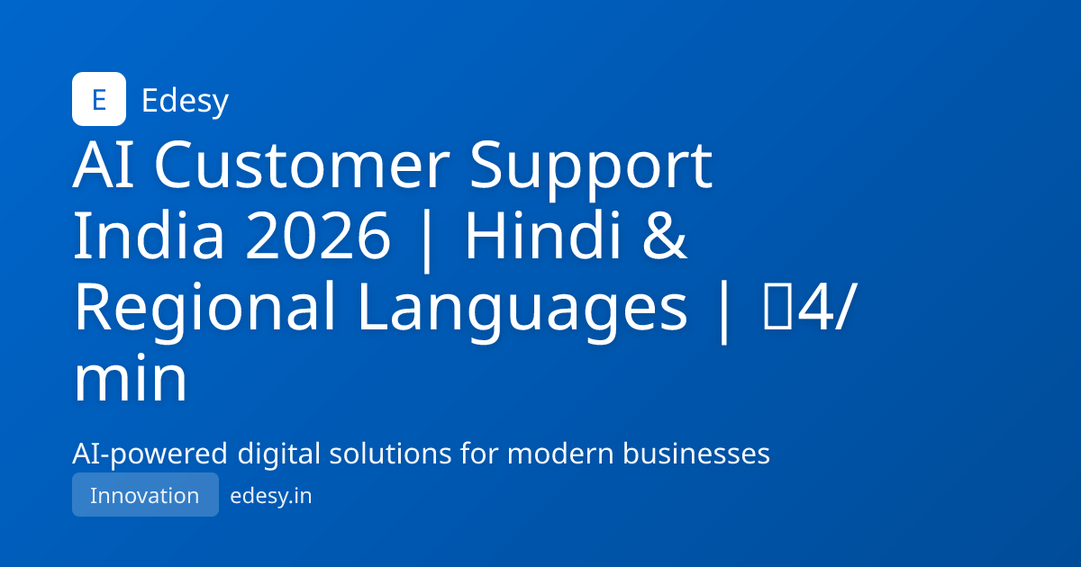 AI Customer Support India 2026 | Hindi & Regional Languages | ₹4/min ...