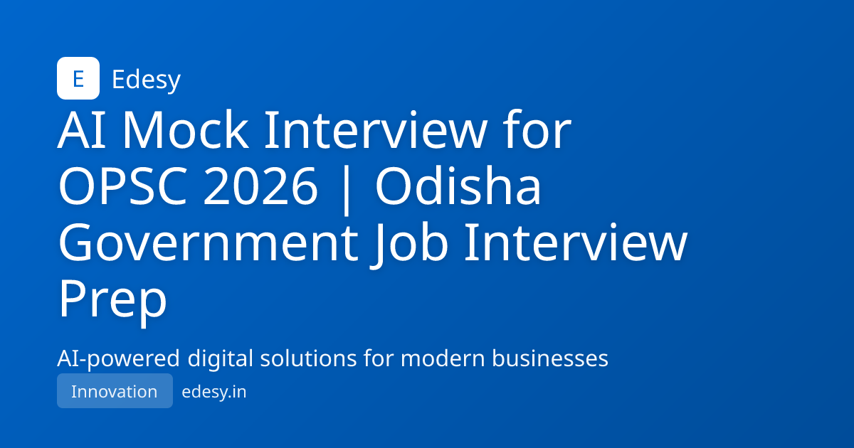 AI Mock Interview for OPSC 2026 | Odisha Government Job Interview Prep ...