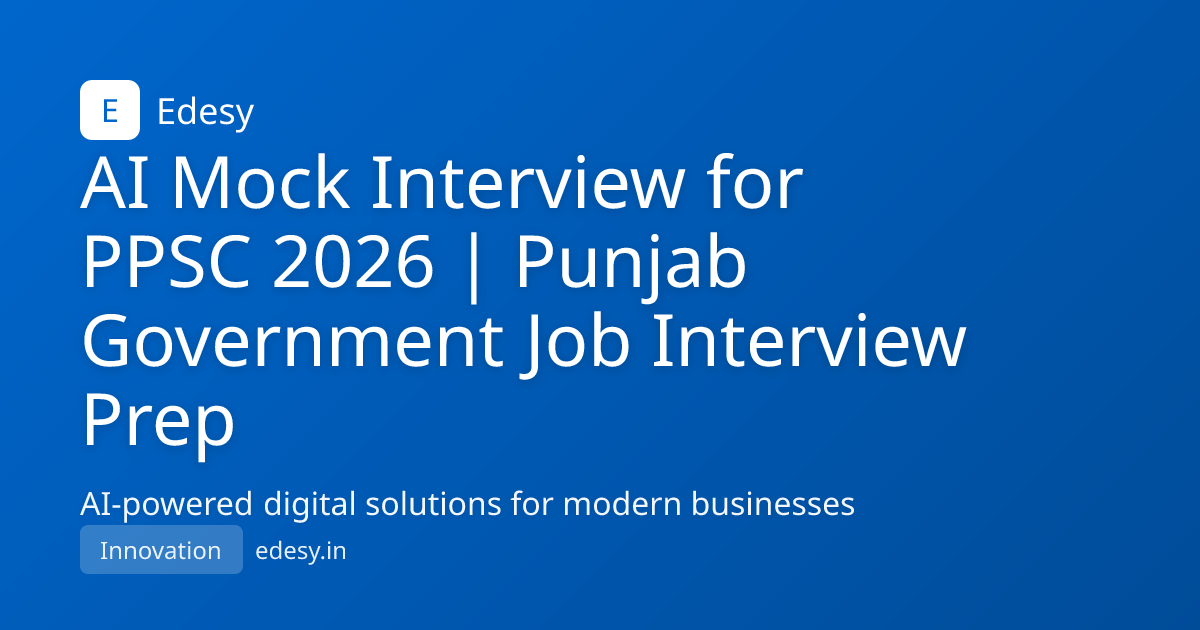 AI Mock Interview for PPSC 2026 | Punjab Government Job Interview Prep ...