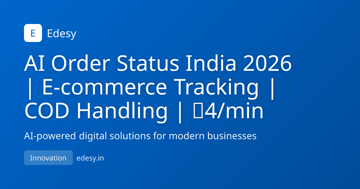 AI Order Status India 2026 | E-commerce Tracking | COD Handling | ₹4 ...