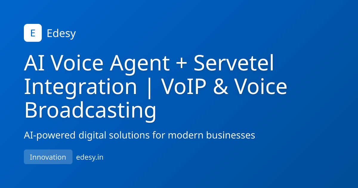 AI Voice Agent + Servetel Integration | VoIP & Voice Broadcasting ...