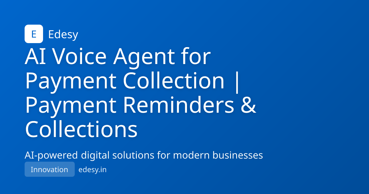 AI Voice Agent for Payment Collection | Payment Reminders & Collections ...