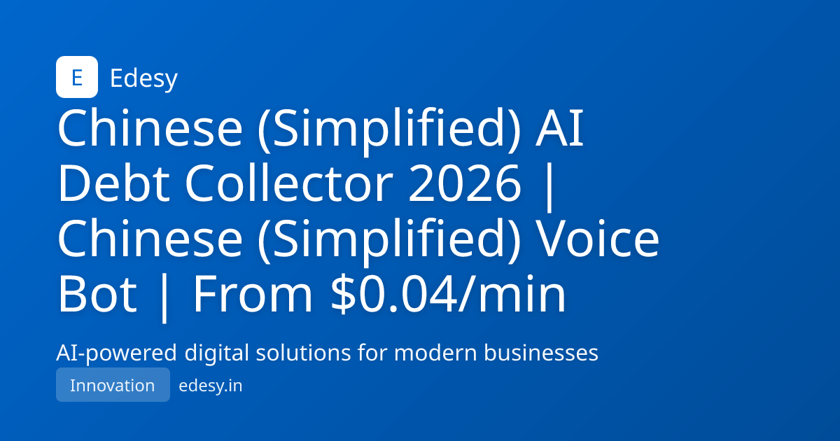 Chinese (Simplified) AI Debt Collector 2026 | Chinese (Simplified ...