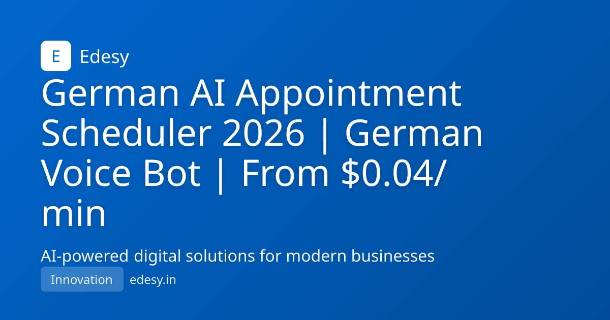 German AI Appointment Scheduler 2026 | German Voice Bot | From $0.04 ...