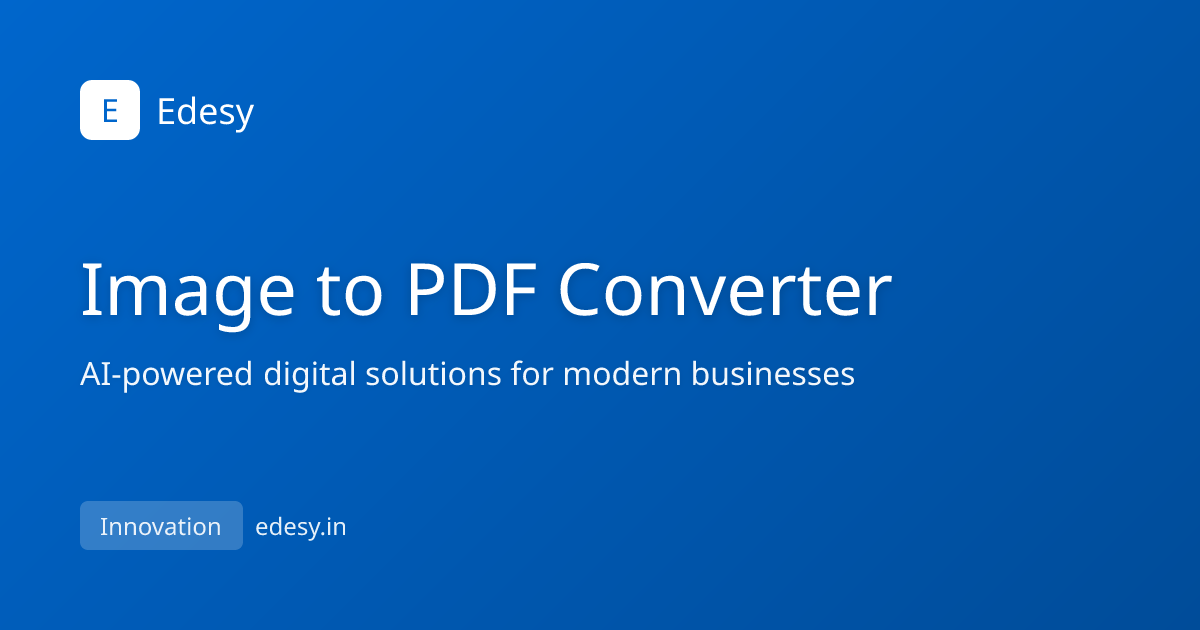 Image to PDF Converter: JPG, PNG, HEIC, WEBP | edesy.in