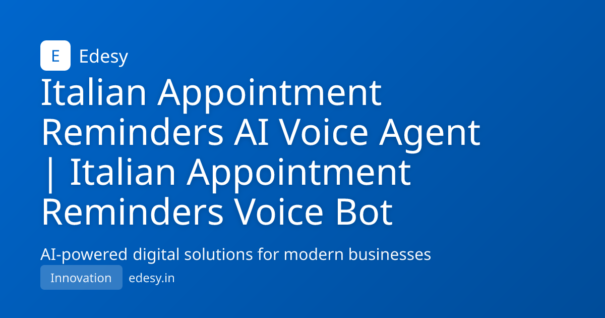 Italian Appointment Reminders AI Voice Agent | Italian Appointment ...