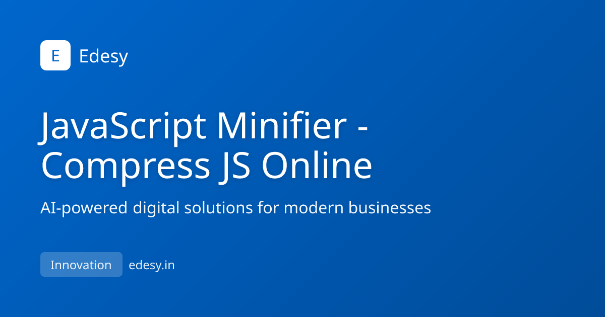 JavaScript Minifier & Beautifier | Compress JS Online Free | Edesy ...