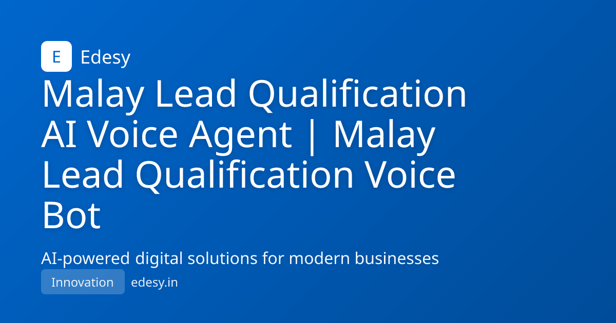 Malay Lead Qualification AI Voice Agent | Malay Lead Qualification ...