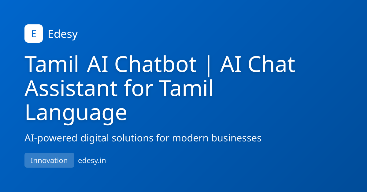 Tamil AI Chatbot | AI Chat Assistant for Tamil Language | Edesy | edesy.in