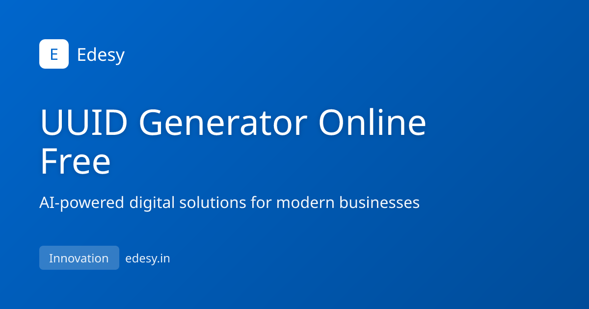 UUID Generator Online Free | Generate Random UUID v4 | Edesy | edesy.in
